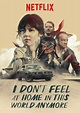 Daily Grindhouse | [NOW AVAILABLE ON NETFLIX!] I DON’T FEEL AT HOME IN ...
