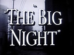 Dear Old Hollywood: The Big Night (1951) - Film Locations