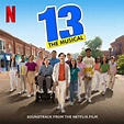 ‎13: The Musical (Soundtrack From the Netflix Film) by Jason Robert ...