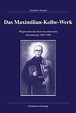 Das Maximilian-Kolbe-Werk | 9783506729750 | Arkadiusz Stempin | Boeken ...
