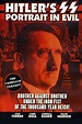 Hitler's SS: Portrait In Evil (1985) - Movie | Moviefone