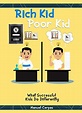 Rich Kid Poor Kid: What Successful Kids Do Differently - Kindle edition ...