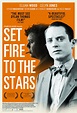 Set Fire to the Stars (2015) Movie Trailer | Movie-List.com
