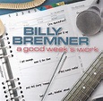 Billy Bremner - A Good Week's Work | Releases | Discogs