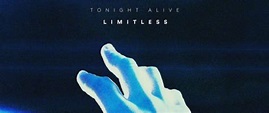 Tonight Alive – Limitless (Album Review) – Cryptic Rock