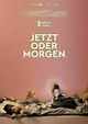Jetzt oder morgen | Poster | Bild 3 von 4 | Film | critic.de