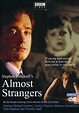 Идеальные незнакомцы / Almost Strangers (2001): рейтинг и даты выхода серий