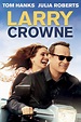 Larry Crowne (2011) - Posters — The Movie Database (TMDb)