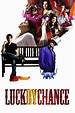 Watch Luck by Chance Full Movie Online For Free In HD Quality