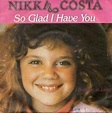 So Glad I Have You | 7" (1981) von Nikka Costa