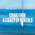 Craig Finn: A Legacy of Rentals | Surviving the Golden Age