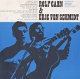 Rolf Cahn/Eric Von Schmidt, Eric Von Schmidt | CD (album) | Muziek ...