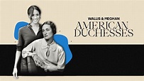 Wallis & Meghan: American Duchesses (Official Trailer) - YouTube