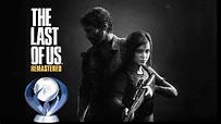 The Last of Us Remastered PLATINUM TROPHY TROFEO PLATINO Rplatino - YouTube