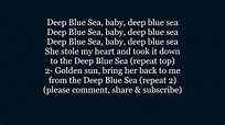 DEEP BLUE SEA Lyrics Words text trending sing along song music - YouTube