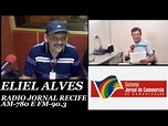 ELIEL ALVES O REPORTER DO BANDEIRA 2 RADIO JORNAL RECIFE PE AM 780 FM ...