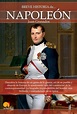 El Puente Lejano: "Breve historia de Napoleón" - Juan Granados