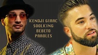 Bebeto - Kendji Girac, Soolking (Paroles) - YouTube
