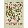 Sermões sobre o Cântico dos Cânticos - S. Bernardo de Claraval