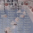 K Names For Girls 2020 Cute baby names Baby girl names unique Baby