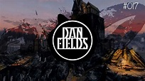 Dan Fields Podcast #017 || NEW HOUSE, TRAP, MOOMBAHTON, HARDSTYLE MUSIC ...