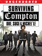 Watch Surviving Compton: Dre, Suge & Michel'le | Prime Video