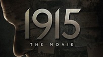 1915 The Movie - Official Trailer (2015) - YouTube