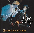 Soulsister – Live Savings (1993, CD) - Discogs