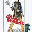 The Gun Hawk - Rotten Tomatoes