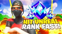 How To Hit UNREAL RANK *FAST* In FORTNITE! (RANK UP FAST IN NEW RANKED ...