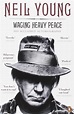 Waging Heavy Peace: A Hippie Dream: His Acclaimed Autobiography: Amazon ...
