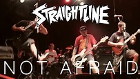 Straightline - Not Afraid (Official Video) - YouTube