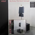 Too Many Records: Hole - 'My Body, The Hand Grenade' (1997)