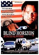 Blind Horizon - Attacco al potere (2004) - Streaming | FilmTV.it