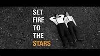 Set Fire to the Stars - UK Trailer - YouTube