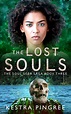 The Lost Souls - The Soul Seer Saga Book 3 - Kestra Pingree