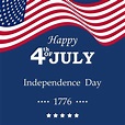 Día de la Independencia de los Estados Unidos - Qué es, definición y ...