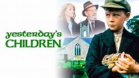 Yesterday's Children (2000) - AZ Movies