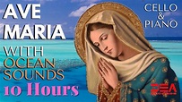 Ave Maria Bach Gounod, 10 Hours with Ocean Sounds | Classic Piano Music ...