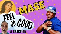 Mase - Feel So Good - A Reaction - YouTube