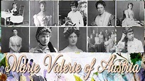 Archduchess Marie Valerie of Austria 1868-1924 narrated # ...