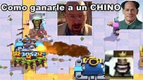Clash Royale con MEMES | Como GANARLE a un CHINO - YouTube