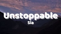 Sia - Unstoppable (Letra) - YouTube