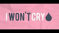 I won't cry (Official lyric video) - YouTube