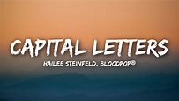 Hailee Steinfeld, BloodPop® - Capital Letters (Lyrics / Lyrics Video ...