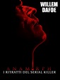 Prime Video: Anamorph - I ritratti del serial killer