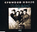 Crowded House - It's Only Natural (1991, CD) | Discogs