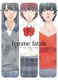 Femme Fatale: The Art of Shuzo Oshimi by Shuzo Oshimi, Paperback ...