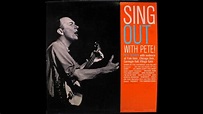 Pete Seeger - Sing Out With Pete (full album) - YouTube