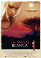 La masai blanca - Película 2005 - SensaCine.com